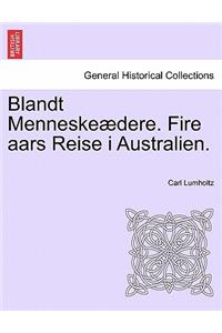 Blandt Menneskeædere. Fire aars Reise i Australien.