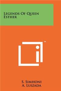 Legends of Queen Esther
