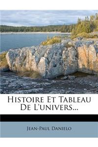 Histoire Et Tableau De L'univers...