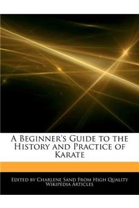 A Beginner's Guide to the History and Practice of Karate