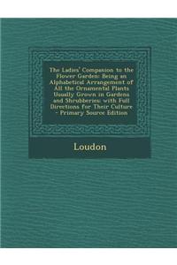 The Ladies' Companion to the Flower Garden