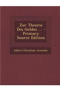 Zur Theorie Des Geldes ...