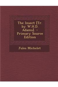 Insect [Tr. by W.H.D. Adams].