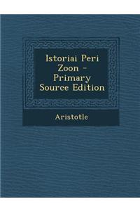 Istoriai Peri Zoon (Primary Source)