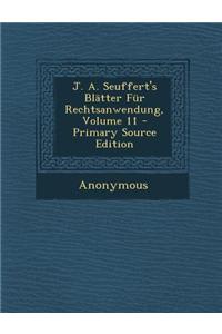 J. A. Seuffert's Blatter Fur Rechtsanwendung, Volume 11