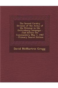 The Second Cavalry Division of the Army of the Potomac in the Gettysburg Campaign