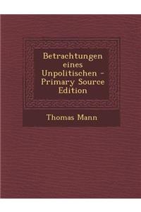 Betrachtungen Eines Unpolitischen
