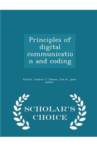 Principles of Digital Communication and Coding - Scholar's Choice Edition