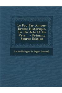 Le Fou Par Amour