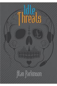 Idle Threats
