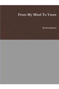 From My Mind to Yours