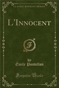 L'Innocent (Classic Reprint)