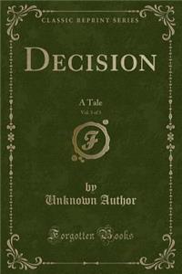 Decision, Vol. 3 of 3
