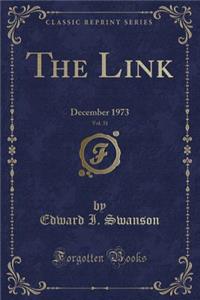 The Link, Vol. 31: December 1973 (Classic Reprint)
