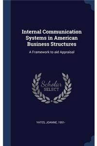 Internal Communication Systems in American Business Structures