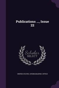 Publications ..., Issue 22