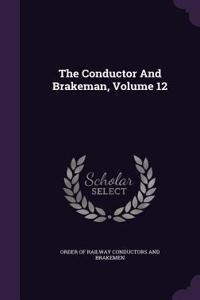 Conductor and Brakeman, Volume 12