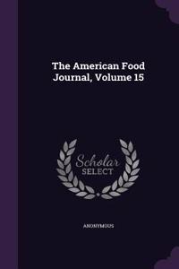 The American Food Journal, Volume 15