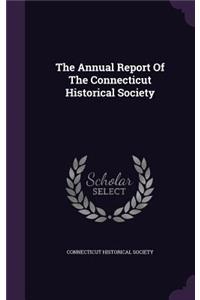 The Annual Report of the Connecticut Historical Society