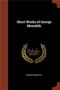 Short Works of George Meredith