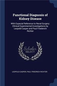 Functional Diagnosis of Kidney Disease