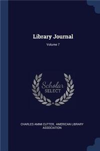 Library Journal; Volume 7