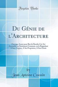 Du Génie de l'Architecture