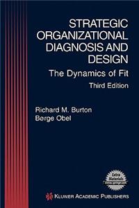 Strategic Organizational Diagnosis and Design