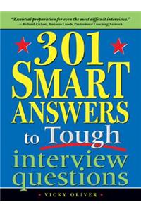 301 Smart Answers to Tough Interview Questions