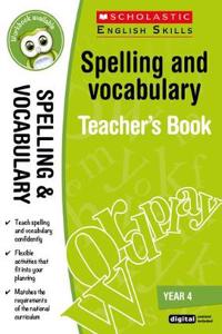 Spelling and Vocabulary Teacher's Book (Year 4)