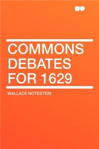 Commons Debates for 1629