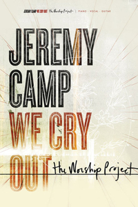 Jeremy Camp - We Cry Out