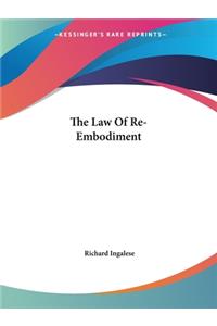 Law of Re-Embodiment