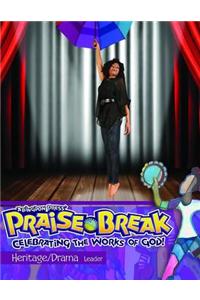 Vacation Bible School (Vbs) 2014 Praise Break Heritage/Drama Leader