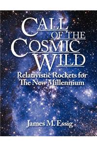 Call of the Cosmic Wild