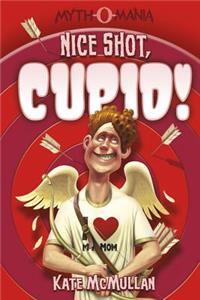 Nice Shot, Cupid!