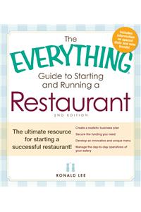 Everything Guide to Starting and Running a Restaurant