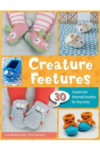 Creature Feetures: 30 Crochet Patterns for Baby Booties