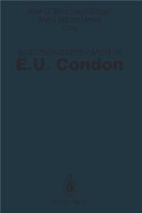 Selected Scientific Papers of E.U. Condon