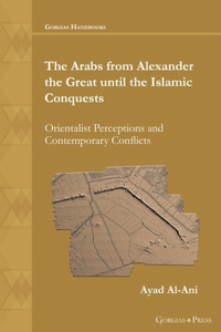 Arabs from Alexander the Great until the Islamic Conquests