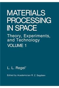 Materials Processing in Space