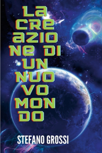 Creazione Di Un Nuovo Mondo