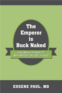 Emperor is Buck Naked