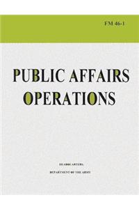 Public Affairs Operations (FM 46-1)