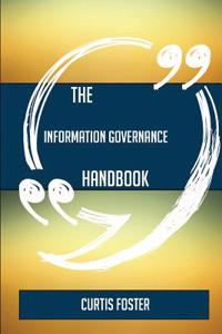 The Information Governance Handbook - Everything You Need to Know about Information Governance