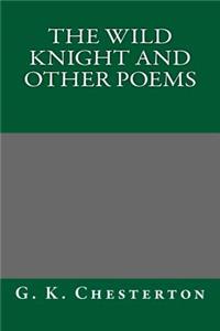 The Wild Knight and Other Poems