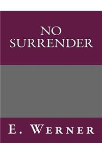 No Surrender