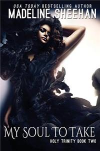 My Soul to Take: Holy Trinity Trilogy