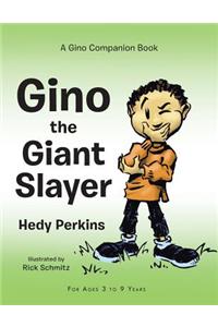 Gino the Giant Slayer