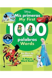 My First 1000 Words / MIS Primeras 1000 Palabras (English-Spanish) (Disney)